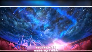 Nightcore - Marshmello, Khalid - Numb (KC Lights Remix) (Lyrics)