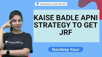 Kaise apni strategy badle to get JRF | Navdeep | NTA UGC NET | Unacademy Live