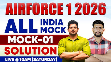 AIRFORCE 1 2026 All India Mock-01Solution Airforce 1 2026 X-Y group Mock Test by CDA