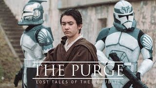 LOST TALES OF THE REPUBLIC: The Purge - Episode 1