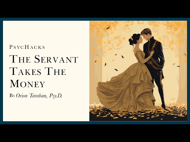 The SERVANT takes the MONEY: the double-edge of hypergamy class=