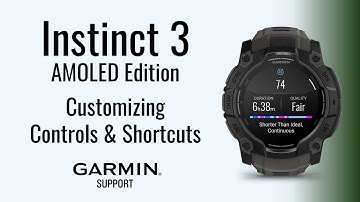 Instinct® 3 AMOLED | Customizing Controls & Shortcuts | Garmin Support