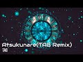 熱くなれ (TAG Remix)