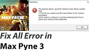 The dynamic library gsrld.dll failed to load || Fatal error in Max Payne 3