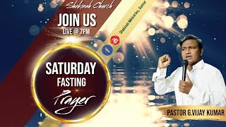 LIVE || ONLINE SATURDAY FASTING PRAYER || 11 JULY 2020 || PASTOR G VIJAY KUMAR