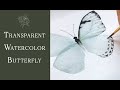 Transparent Watercolor Butterfly Tutorial