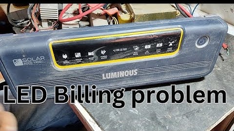 Luminous Solar nxg 1100 charging LED Billing problem