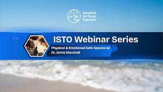 ISTO Webinar Physical & Emotional Safe Spaces