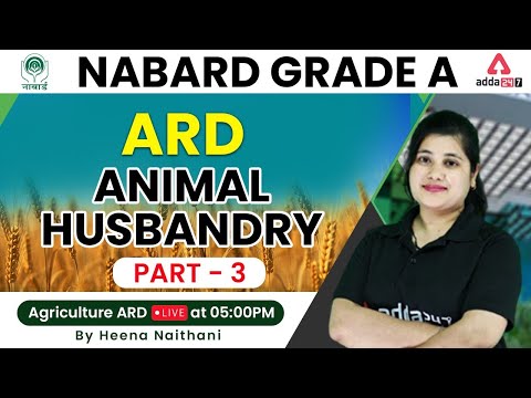 NABARD Grade A Agriculture ARD | NABARD Grade A Agronomy | ARD - Animal Husbandry Part 3 | Heena