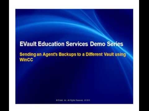 Sending EVault Agent Backups to a Different Vault using WinCC