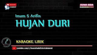 Hujan Duri - Karaoke Lirik | Imam S Arifin