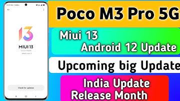 Poco M3 Pro 5g Miui 13 & Android 12 Update in India Release Month |