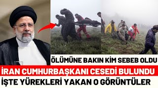 İran Cumhurbaşkanı İbrahim Reisi Öldü Ölümüne Bakın Kim Sebep Oldu.