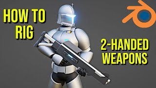 How to Rig 2-Handed Weapons | Blender
