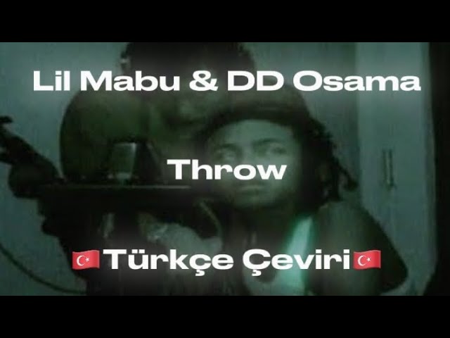Lil Mabu & DD Osama - THROW (Türkçe Çeviri)
