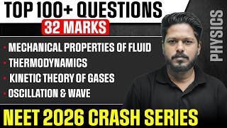 NEET 2026 Physics | 32 Marks GUARANTEED! 100+ Questions | Mechanical Properties of Fluid &amp; Others