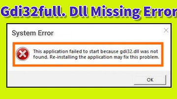How to Fix gdi32full.Dll is Missing Error on Windows 10
