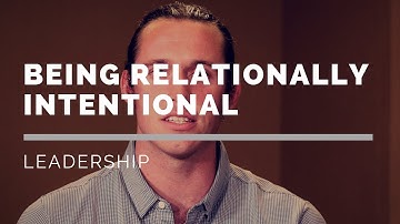 Being Relationally Intentional