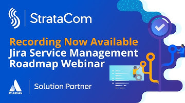 Jira Service Management Roadmap Webinar