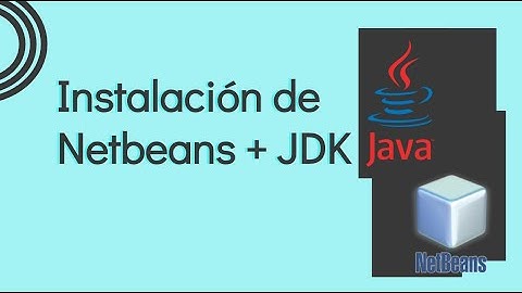 Descargar e Instalar Netbeans 8.2  con JDK 8u111 - Programación en Java desde cero [2]
