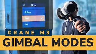 How to Use Gimbal Modes on the Zhiyun Crane M3 Explained