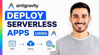 How To Deploy Serverless Apps Using Antigravity (Full Guide)