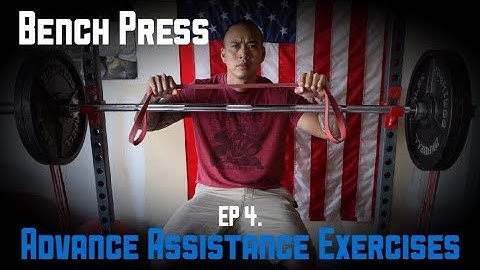 BENCH PRESS EP.-4 ADVANCE ASSISTANCE EXERCISES