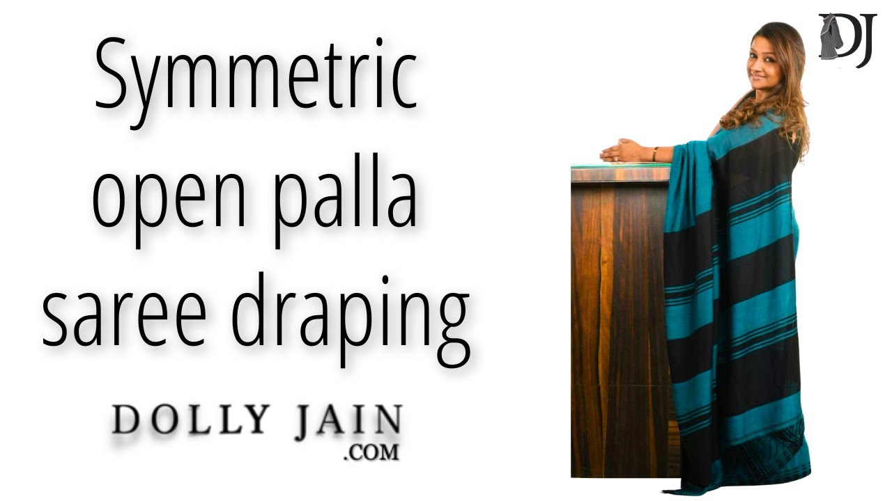 Symmetric open palla saree draping trick  Dolly Jain saree draping tricks