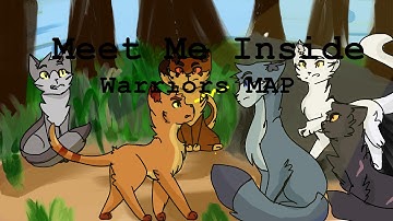 Meet Me Inside. Warriors MAP. ~OPEN~ (REVIVED)