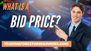 What is a Bid Price? - The trading forex for beginners