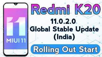 Redmi K20 MIUI 11.0.2.0 Global Stable Update (IN) Rolling Out Start