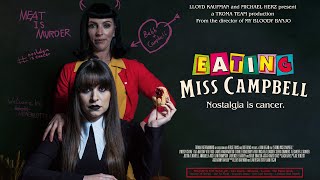 Eating Miss Campbell Official Trailer 2022 Frightfest 2022