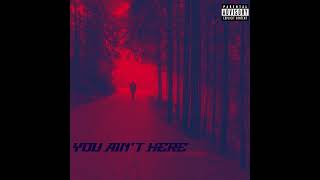 H2O Jordan - You Ain't Here (prod.fowni)