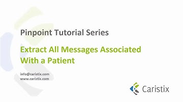 Pinpoint Tutorial - Extract HL7 Messages Associated with a Patient