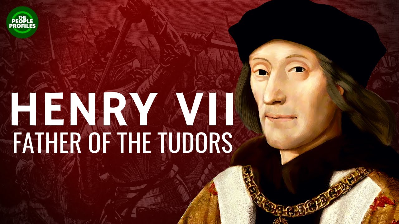 Henry Vii - Father of the Tudors