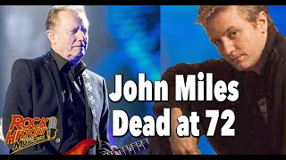 Video thumbnail of "Singer John Miles Dead at 72 - Our Tribute"