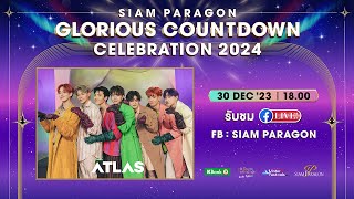 SIAM PARAGON GLORIOUS COUNTDOWN CELEBRATION 2024