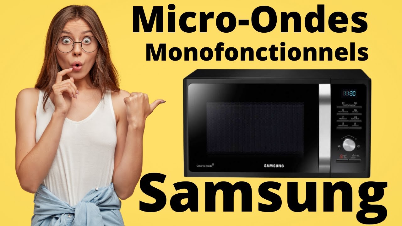 Déballage et Test du Micro-Ondes Monofonctionnel Samsung 