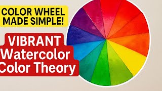 Master the Watercolor Color Wheel | Color Theory Made Easy for Beginners #techniques #colorwheel