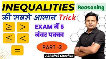 Inequality Reasoning | Part 2 | All Competitive Exams | SBI | IBPS | Abhishek Chauhan