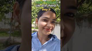 Day 3 At Iit Patna