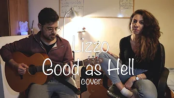 Lizzo - Good as Hell (acoustic cover)