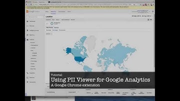 Tutorial: Using the PII Viewer for Google Analytics Chrome extension