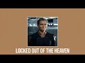 BRUNO MARS LOCKED OUT OF THE HEAVEN SUPER SLOWED 