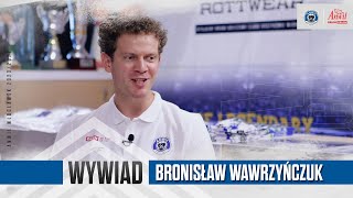 Wywiad | Bronisław Wawrzyńczuk