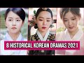 8 New Historical Korean Dramas 2021 You Need To Watch