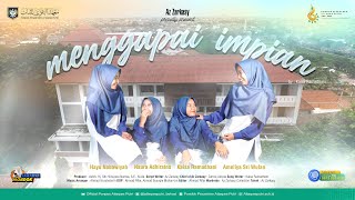 Menggapai Impian - By Az-Zarkasy 814 Pondok Pesantren Attaqwa Putri