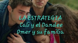 La Estrategia - Cali y el Dandee - letra - Omer y la familia Eren