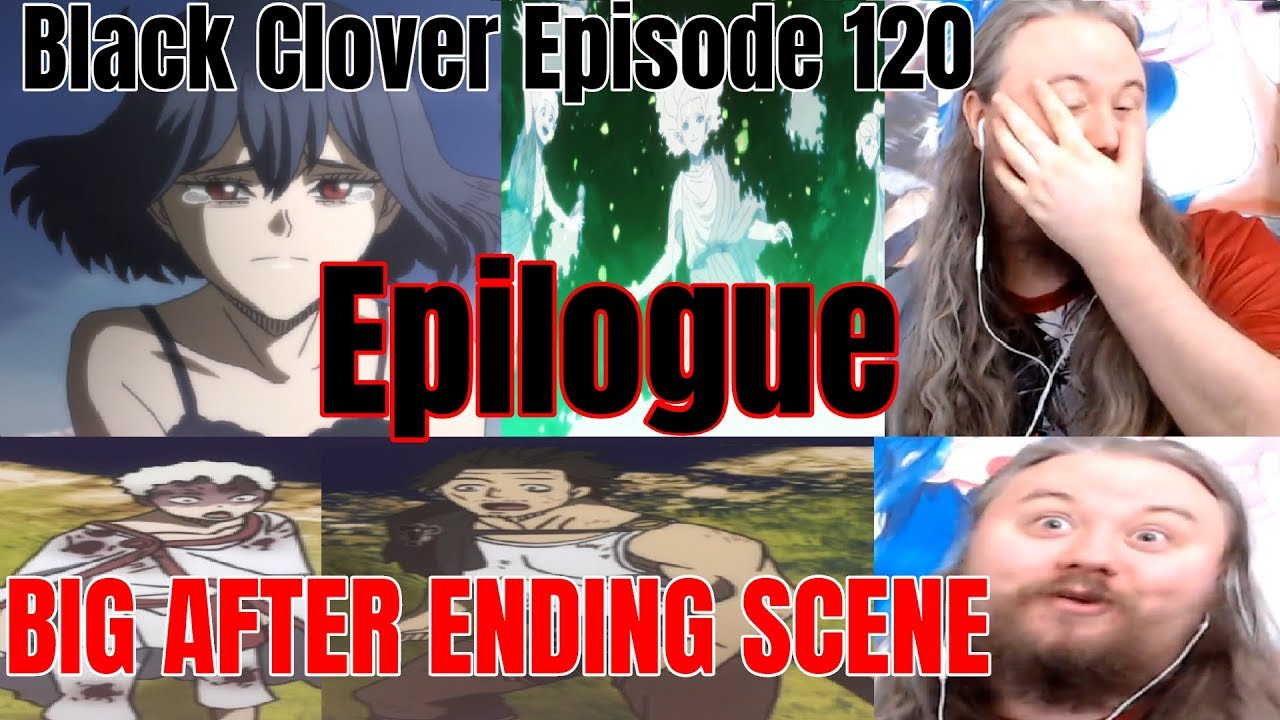 Black Clover Episode 120 Live Reaction Epilogue BIG AFTER ENDING SCENE
