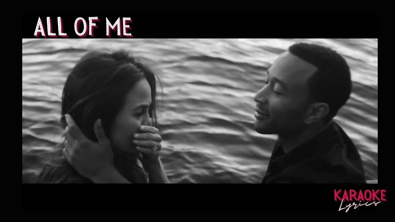 All of me (by John Legend). All of me John Legend Sing. John Legend - Love in the Future.